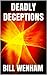 DEADLY DECEPTIONS