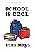 School is Cool