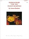 Musicianship for the Older Beginner: Level 1
