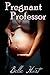 Pregnant Professor (Fertile Professor Book 2)