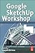 Google SketchUp Workshop: M...