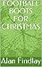 Football Boots For Christmas  by Alan Findlay