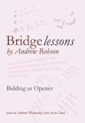 Bridge Lessons: Bidding as Opener