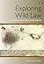 Exploring Wild Law