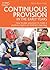 Continuous Provision In The Early Years by Alistair Bryce-Clegg