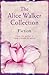 The Alice Walker Collection: Fiction