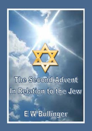 The Second Advent in Relation to the Jew