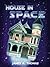 House In Space - Middle Gra...