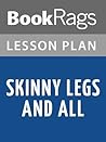Lesson Plan Skinny Legs and All by Tom Robbins