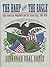 The Harp and the Eagle: Irish-American Volunteers and the Union Army, 1861-1865