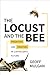 The Locust and the Bee: Predators and Creators in Capitalism's Future