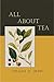 All About Tea