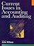 Current Issues in Accounting and Auditing by John E. Wilson