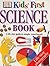 Kid's First Science Book (DK Kids First)