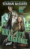 Half-Off Ragnarok by Seanan McGuire