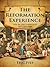 The Reformation Experience: Living Through the Turbulent 16th Century
