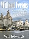 Without Fergus (The Fergus Series)