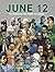 June 12: The Struggle for P...