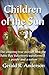 Children of the Sun by Gerald     Anderson