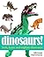 Dinosaurs - Look, Learn and...