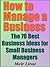 How to Manage a Business - The 70 Best Business Ideas for Small Business Managers (Best Business Books)