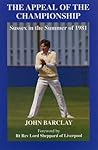 The Appeal of the Championship : Sussex in the Summer of 1981