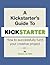 A Kickstarter's Guide to Ki...