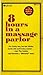8 Hours In A Massage Parlor by Jessica   Lee