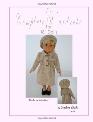 The Complete Wardrobe for 18" Dolls (Paperback)