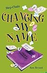 Changing My Name (Step-chain)