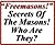 The Masonic Manual | What is a mason | Freemason | Freemasonry | Who are the FREE masons