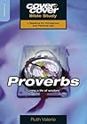 Proverbs: Living a life of wisdom (Cover to Cover Bible Study Guides)