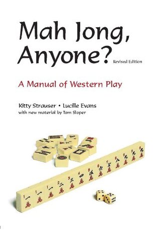 Mah Jong, Anyone?: A Manual of Western Play (Kindle Edition)