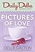 Pictures of Love (and other romantic short stories) (Daily Della Book 5)