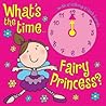 What's The Time: Fairy Princess