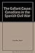 The Gallant Cause: Canadians in the Spanish Civil War