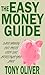The Easy Money Guide