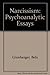 Narcissism: Psychoanalytic Essays