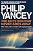 The Question that Never Goes Away by Philip Yancey