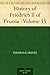 History of Friedrich II of Prussia - Volume 15