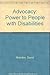Advocacy: Power to People with Disabilities