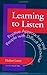 Learning To Listen by Herbert Lovett