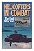 Helicopters in Combat: The First Fifty Years
