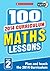 100 Maths Lessons: Year 2 (100 Lessons - New Curriculum)