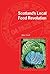 Scotland's Local Food Revolution by Mike Small