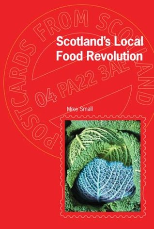 Scotland's Local Food Revolution (Paperback)