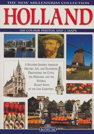Holland: A Splendid Journey Through History, Traditions and Art (Paperback)
