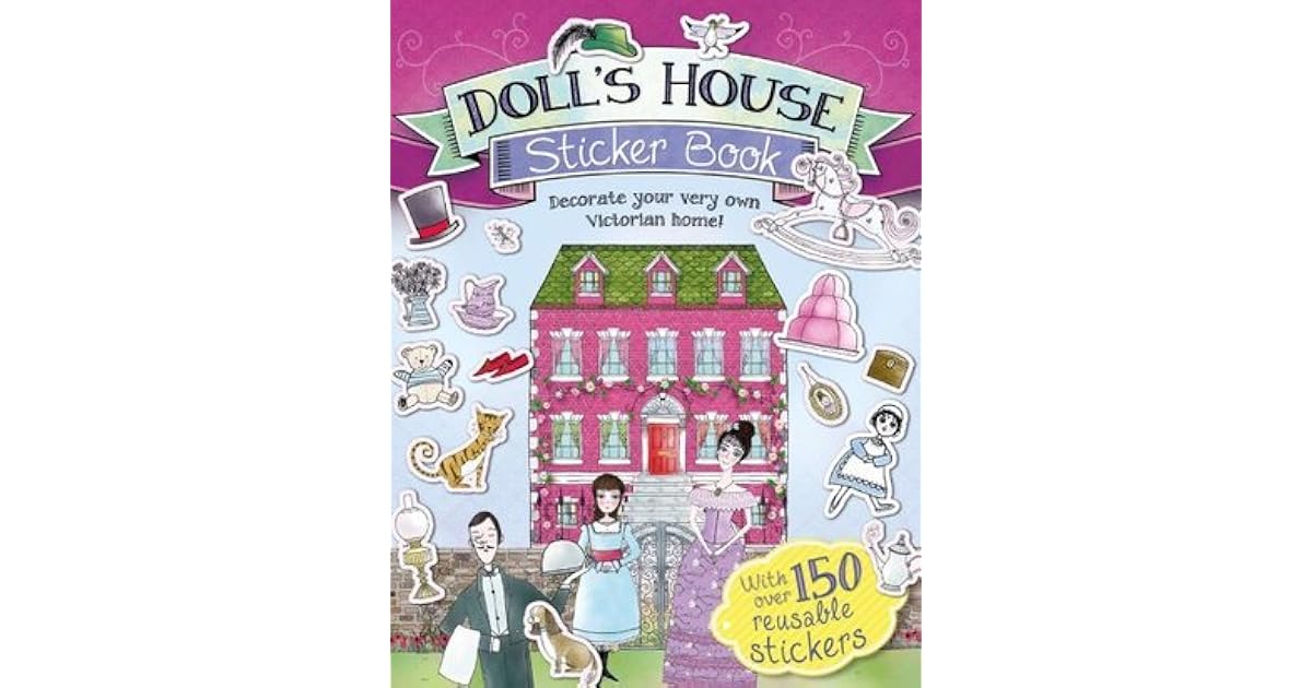 Doll's House Sticker Book Decorate Your Very Own Victorian Home! by