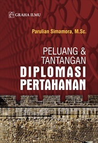 Peluang dan Tantangan Diplomasi Pertahanan