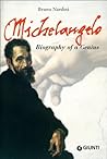 Michelangelo: Biography of a Genius Michelangelo: Biography of a Genius